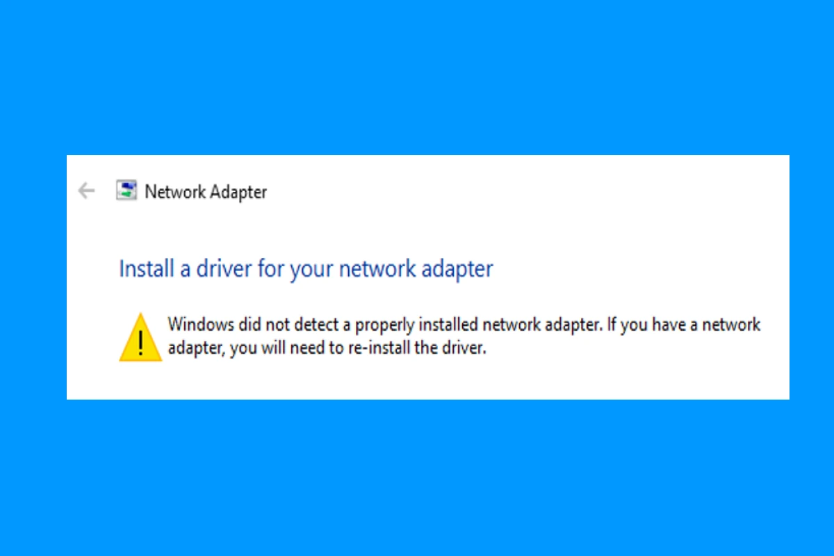 Windows Did Not Detect Network Adapter